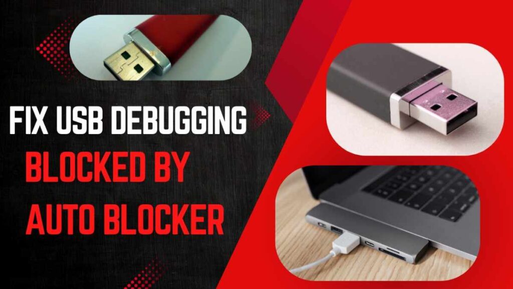 USB debugging blocked by auto blocker